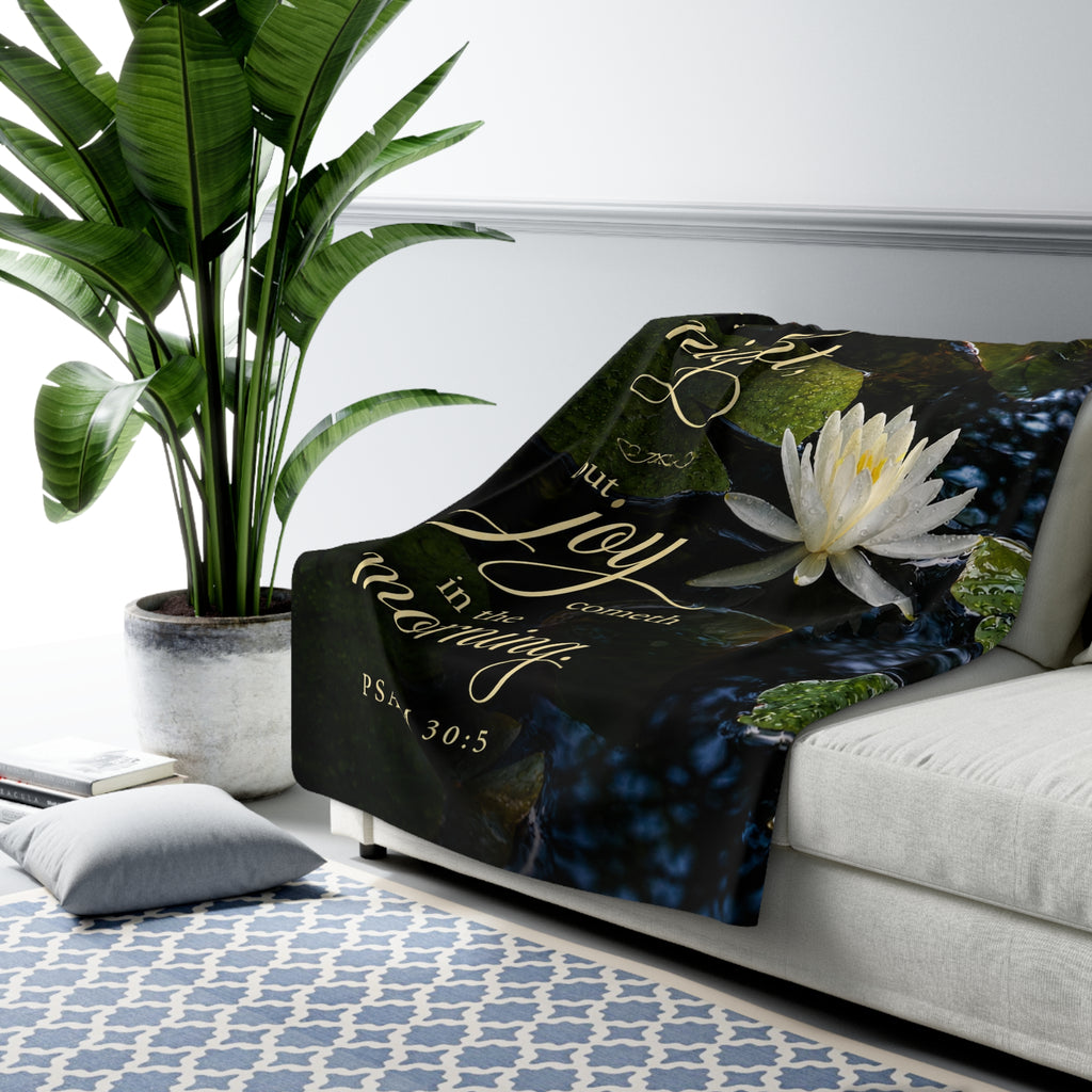Sherpa Blanket – "Weeping may endure for a night, but joy cometh in the morning" (Psalm 30:5) Inspirational Floral Throw