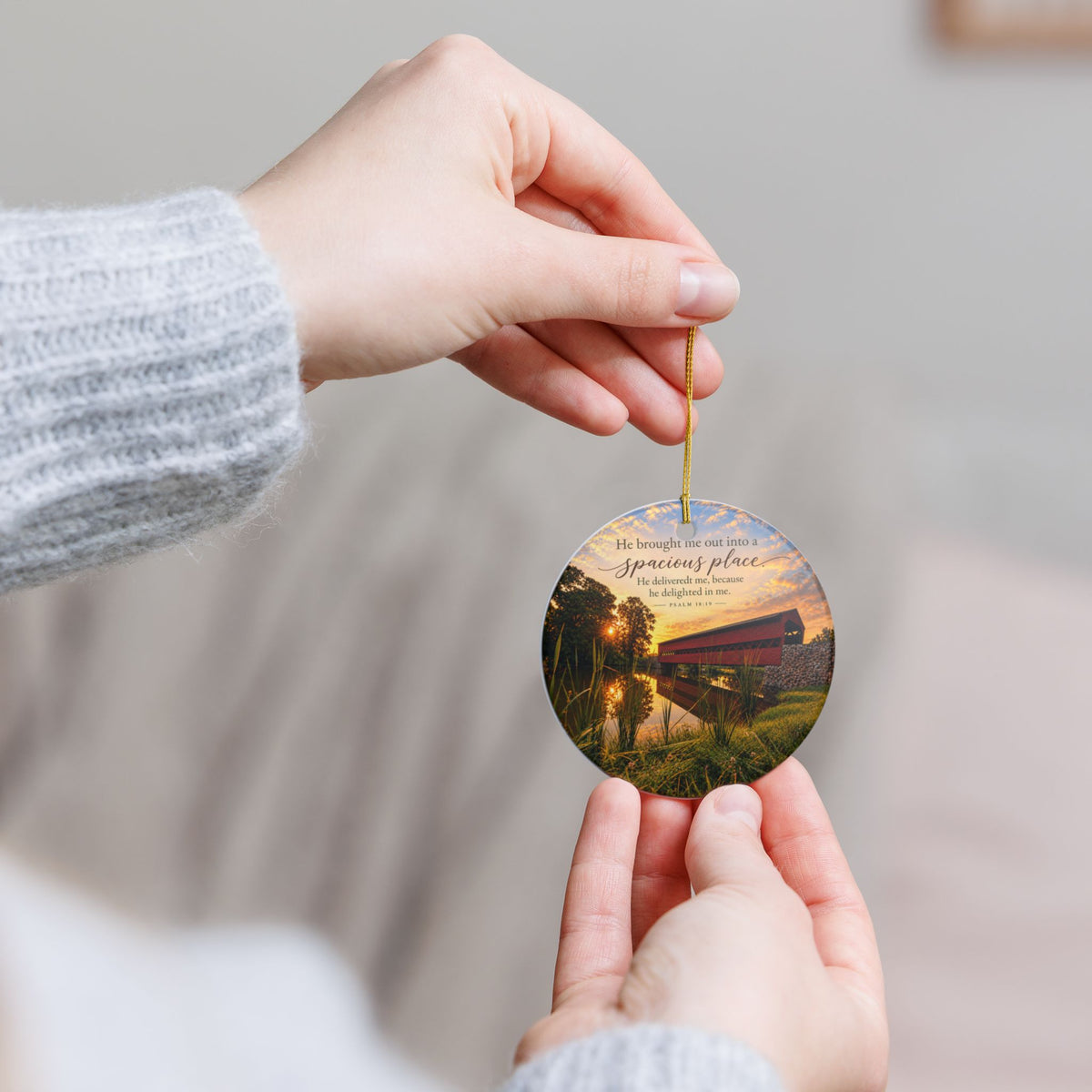 Into a Spacious Place - Ornament