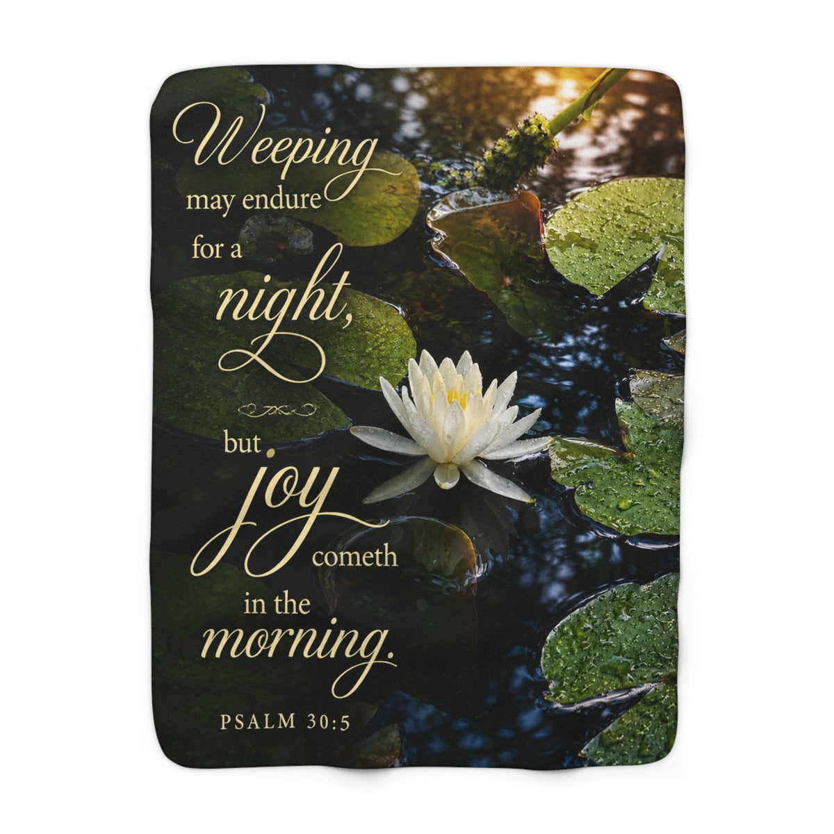 Sherpa Blanket – "Weeping may endure for a night, but joy cometh in the morning" (Psalm 30:5) Inspirational Floral Throw