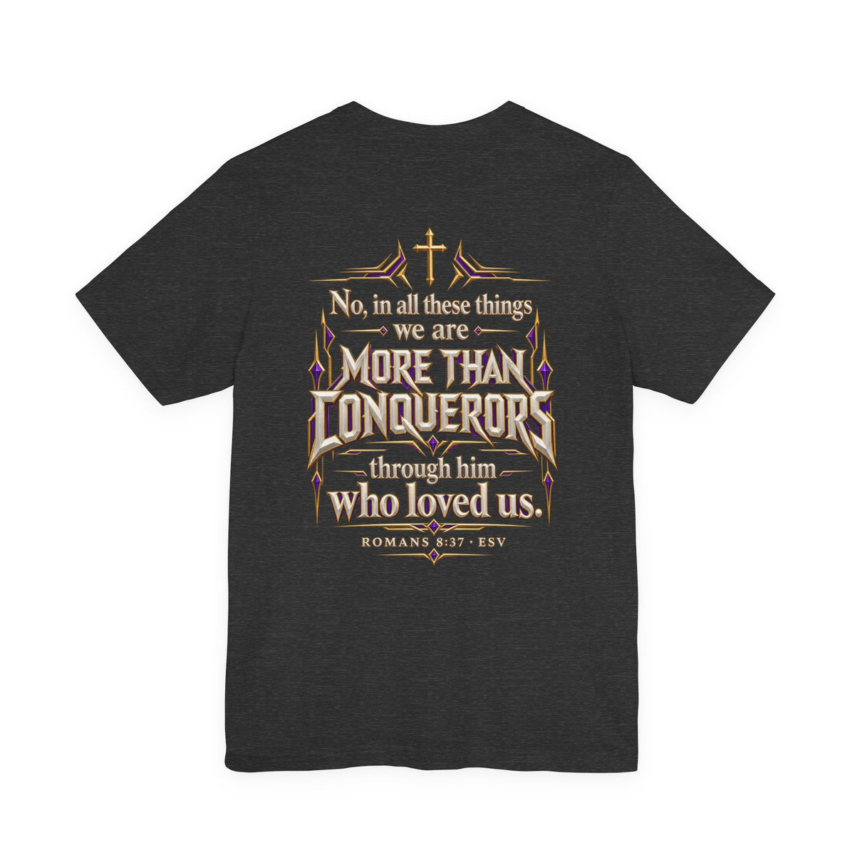 Christian Armor T-Shirt — "More Than Conquerors" Biblical Verse Tee