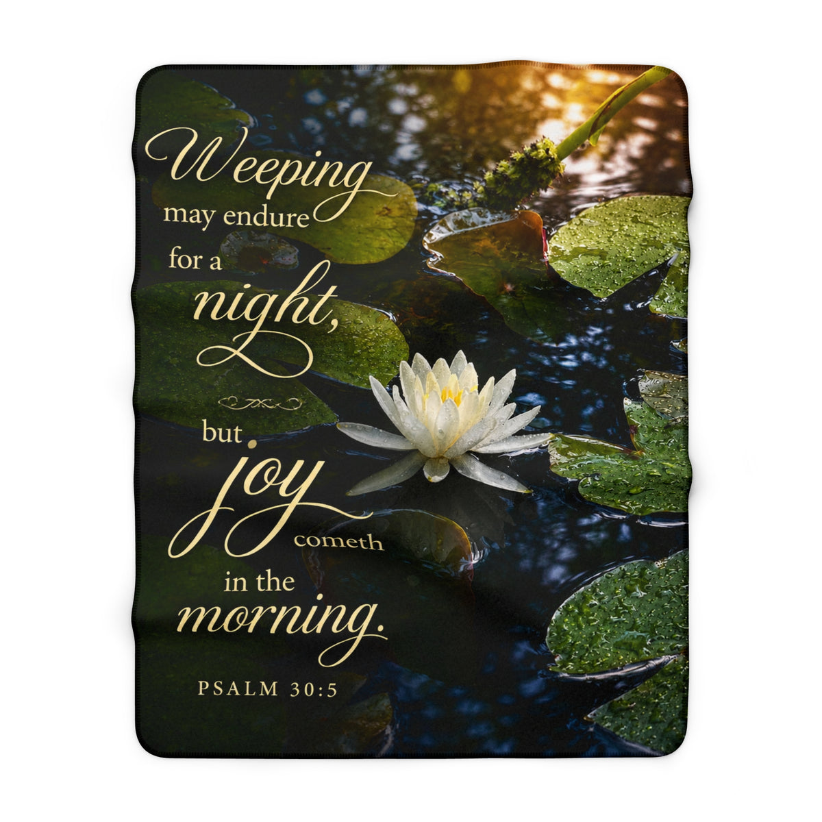 Sherpa Blanket – "Weeping may endure for a night, but joy cometh in the morning" (Psalm 30:5) Inspirational Floral Throw