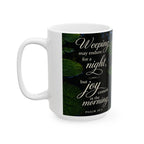 Joy in the Morning - Mug