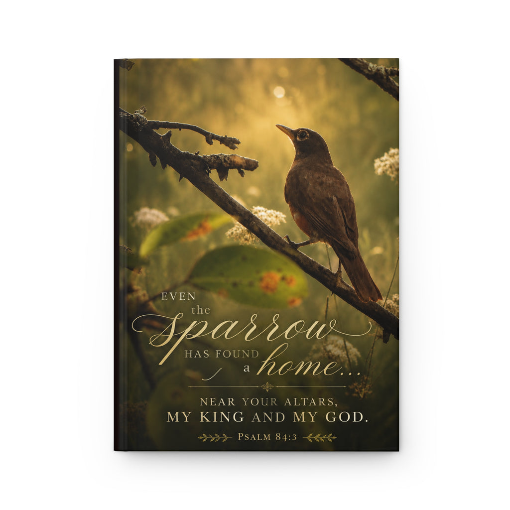 Sparrow Psalm Hardcover Journal — Inspirational Lined Notebook (Psalm 84:3)