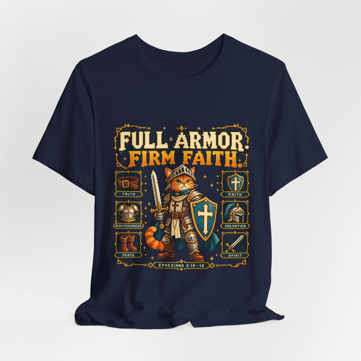Full Armor, Firm Faith Tee — Christian Knight Cat Graphic T-Shirt