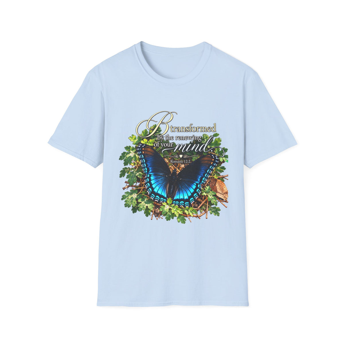Be Transformed - Shirt