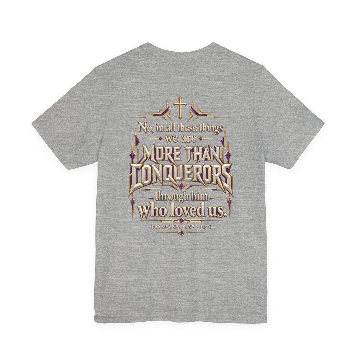Christian Armor T-Shirt — "More Than Conquerors" Biblical Verse Tee