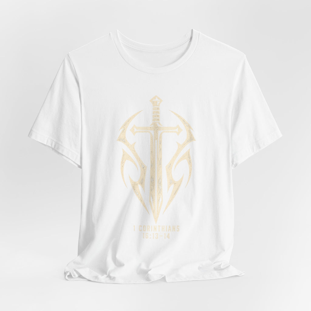Christian Sword T-Shirt — Be Watchful, Stand Firm Bible Verse Tee