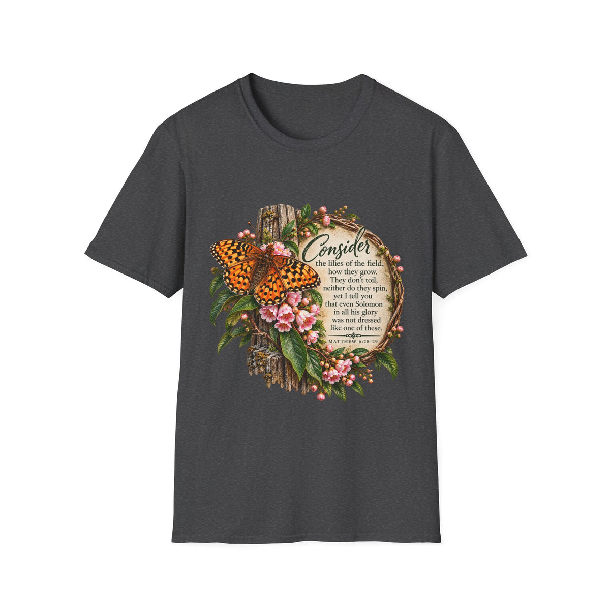 Consider the Flowers - Shirt