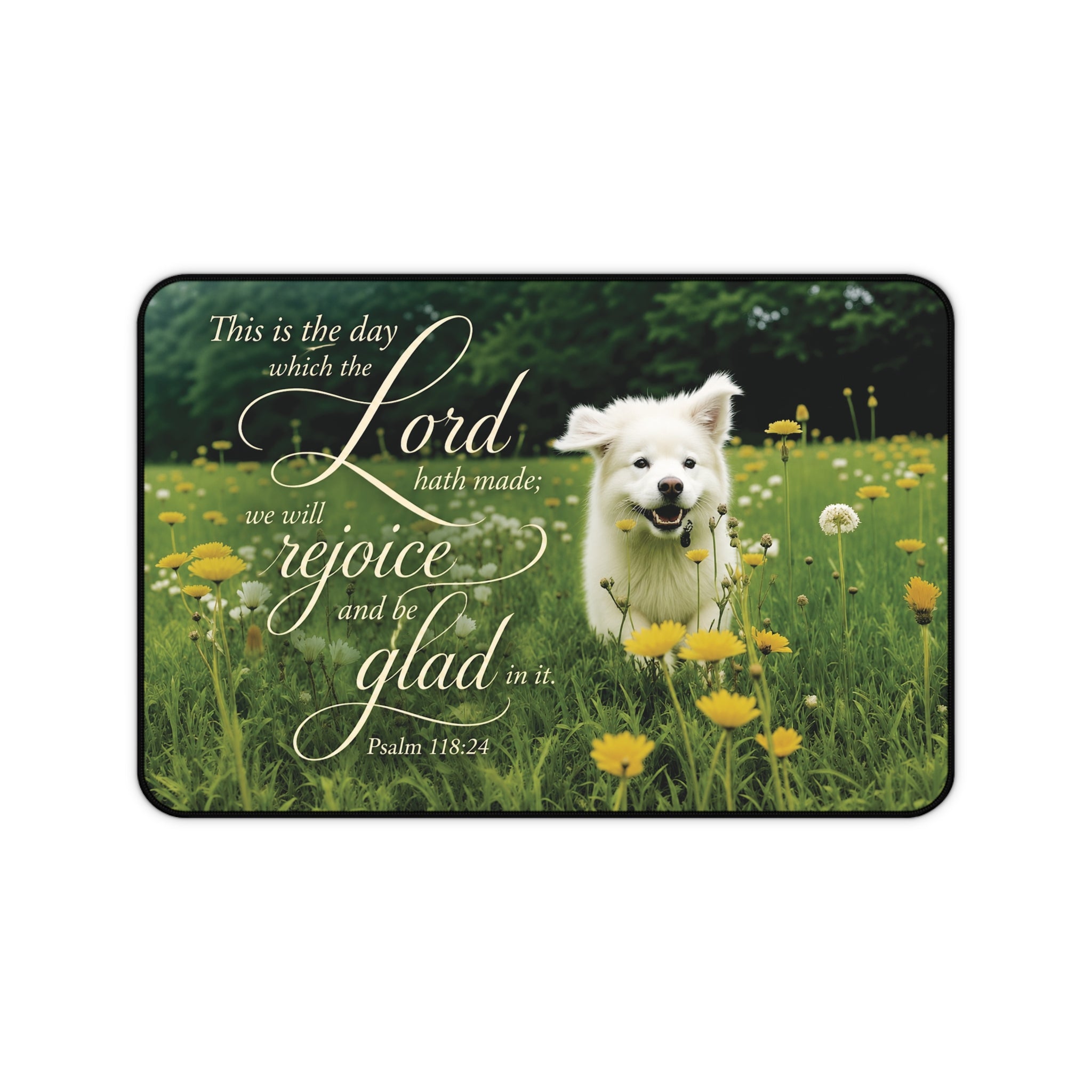 Rejoice in the Day | Desk Pad