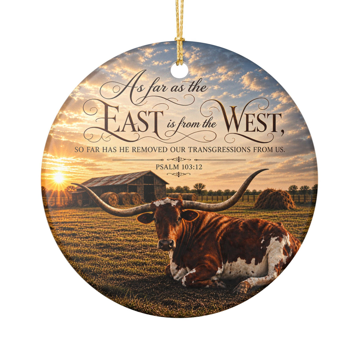 Ceramic Ornament - Rustic Longhorn Sunset with Psalm 103:12 Scripture