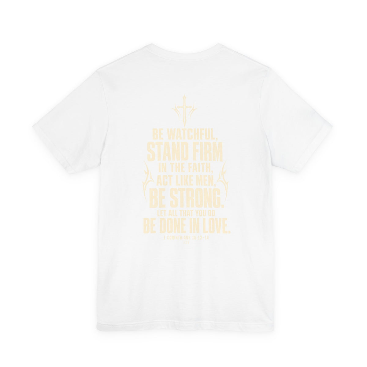 Christian Sword T-Shirt — Be Watchful, Stand Firm Bible Verse Tee